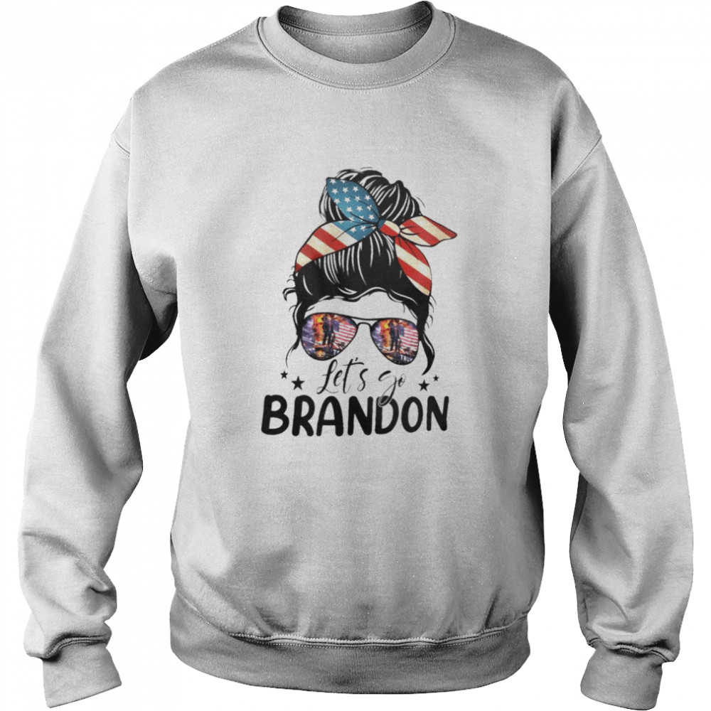 Girl Lets Go Brandon Shirt Unisex Sweatshirt