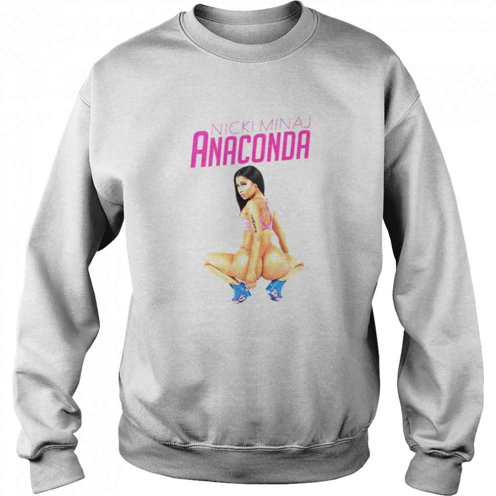 Nicki Minaj Anaconda Shirt Unisex Sweatshirt