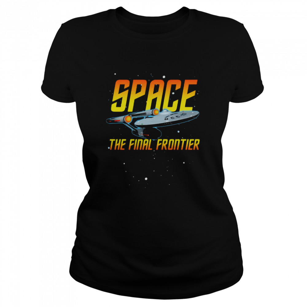 Space The Final Frontier Star Trek Classic Womens T Shirt