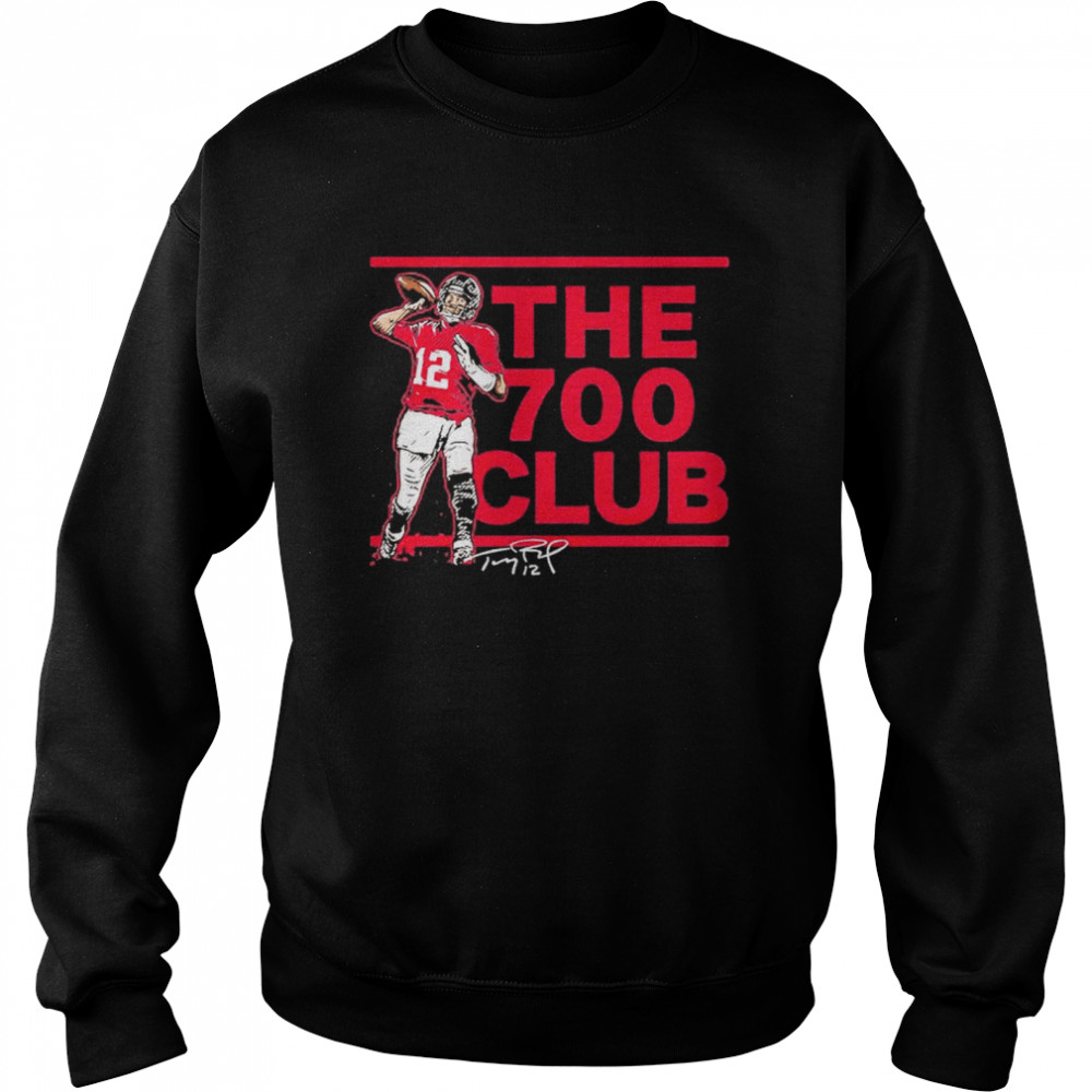 Tom Brady The 700 Club Signature Shirt Unisex Sweatshirt