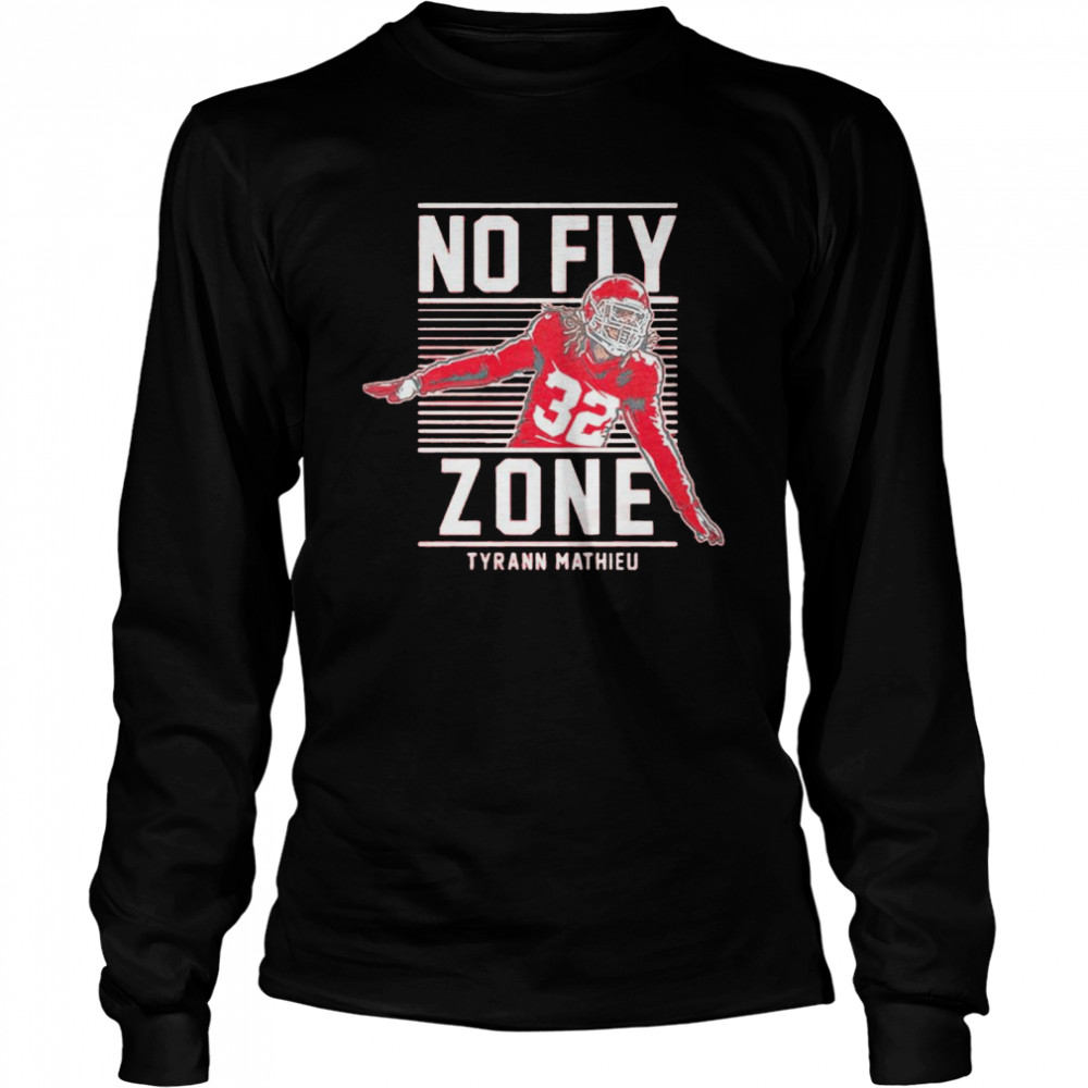 Tyrann Mathieu No Fly Zone Shirt Long Sleeved T Shirt