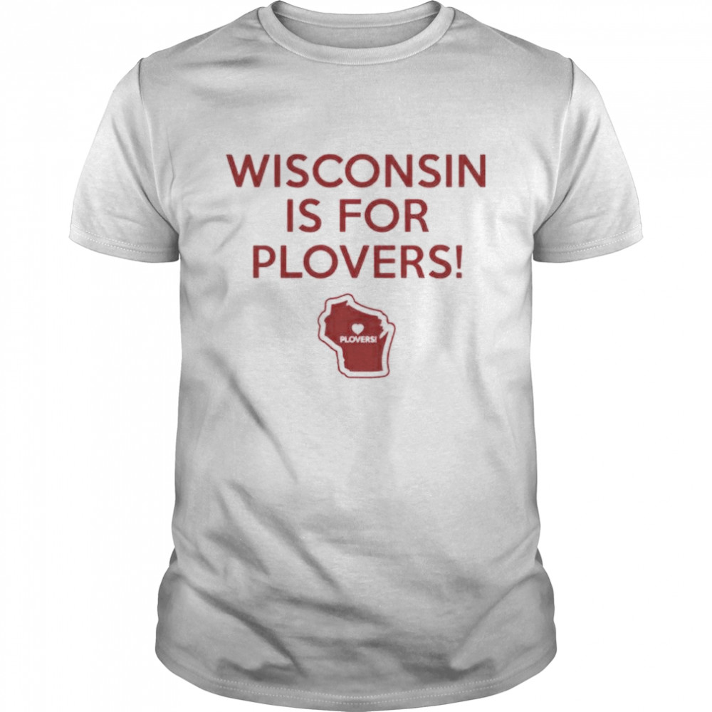 Wisconsin is for plovers shirt Classic Men's T-shirt