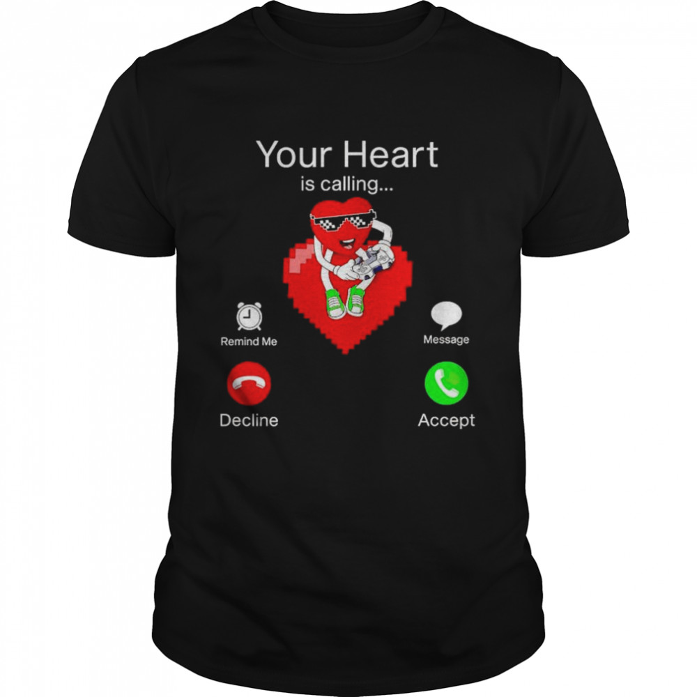Valentines your heart is calling shirt Classic Men's T-shirt