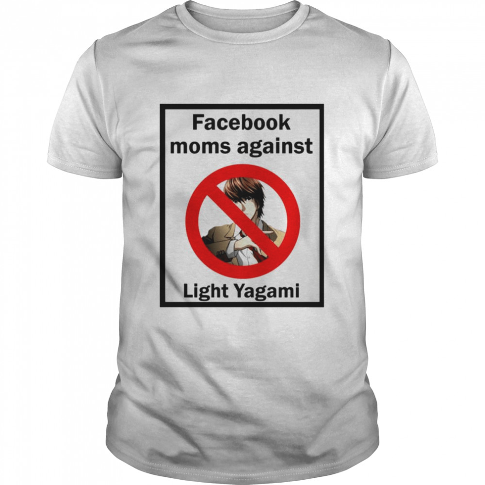 Facebook Moms Against Light Yagami shirt Classic Men's T-shirt