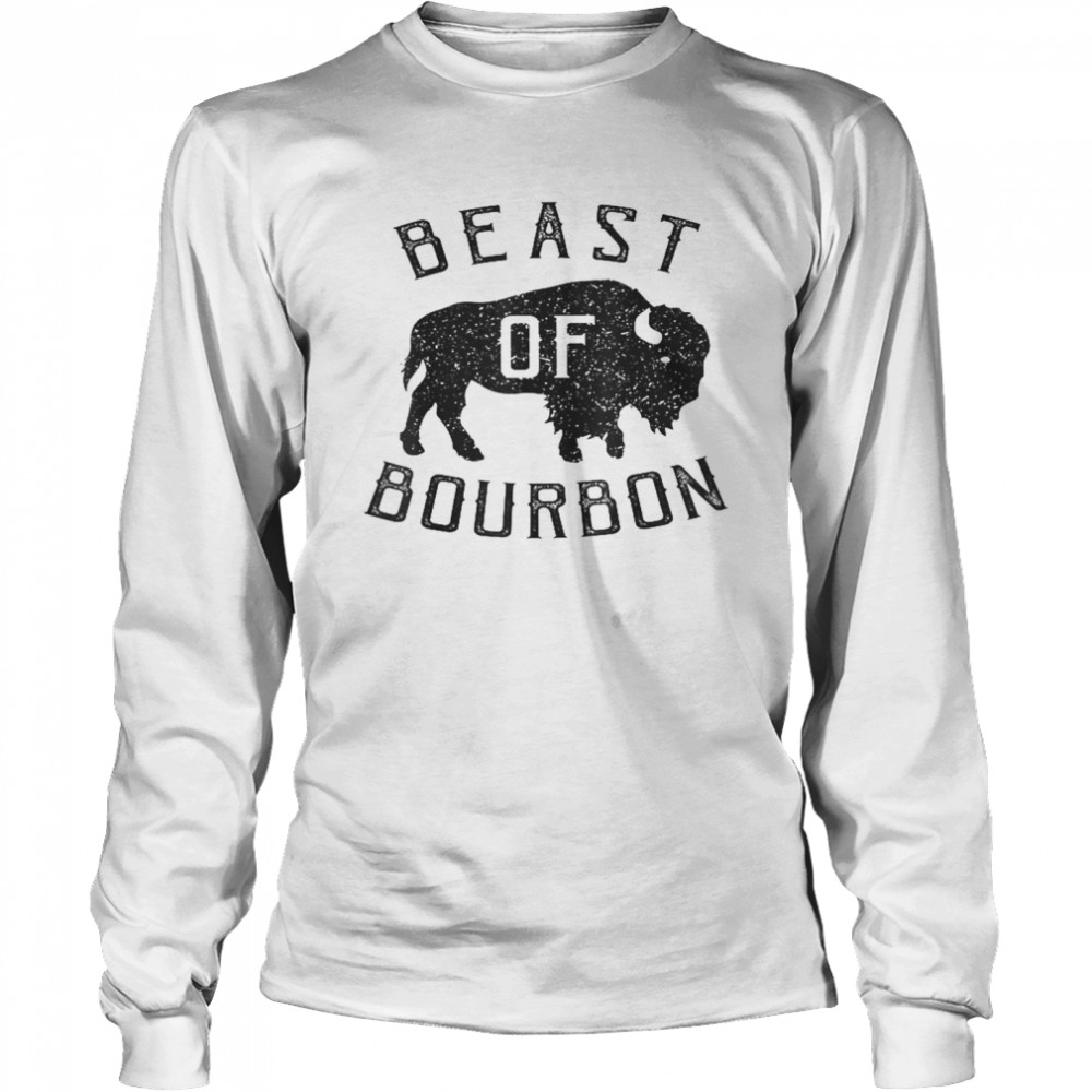 Beast Of Bourbon  Long Sleeved T-shirt