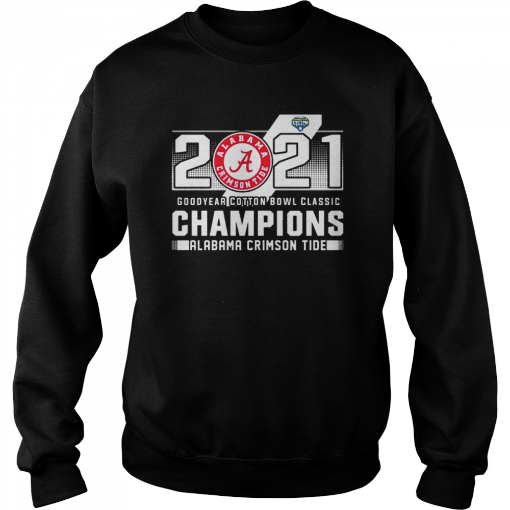 2021 Goodyear Cotton Bowl Classic Champions Alabama Crimson Tide Unisex Sweatshirt