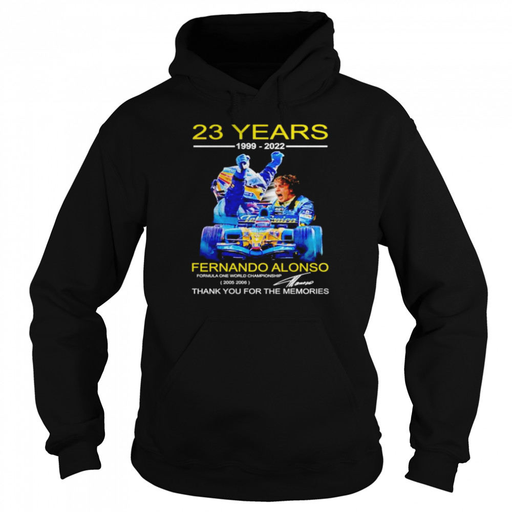 23 Years 1999 2022 Fernando Alonso Thank You For The Memories Shirt Unisex Hoodie