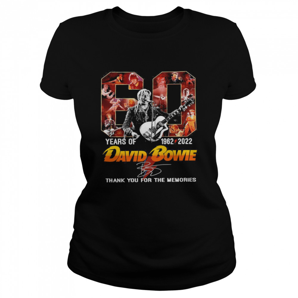 60 Years Of 1962-2022 David Bowie Thank You For The Memories  Classic Women'S T-Shirt