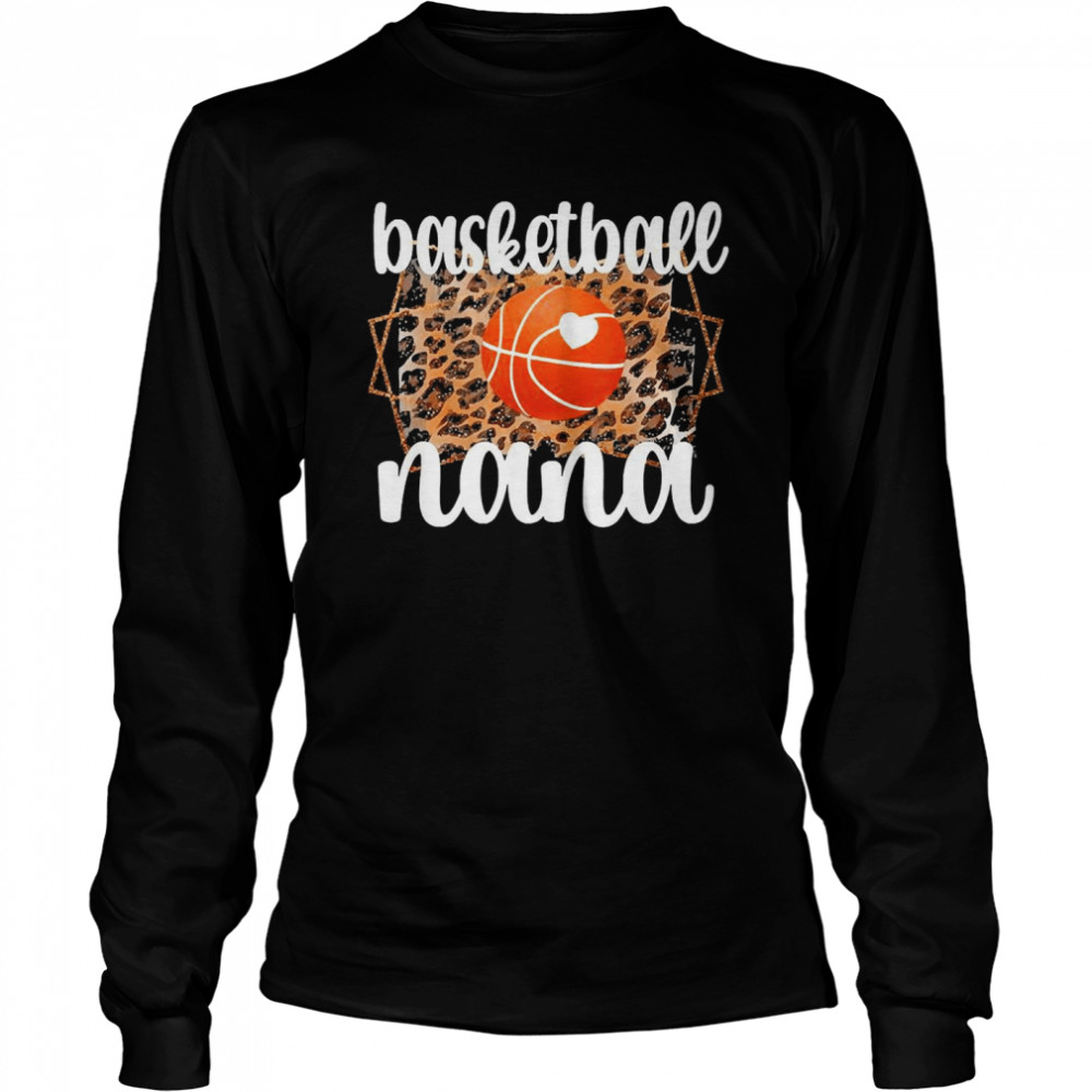 Basketball Nana Grandma Nana Of A Basketball Player Long Sleeved T Shirt