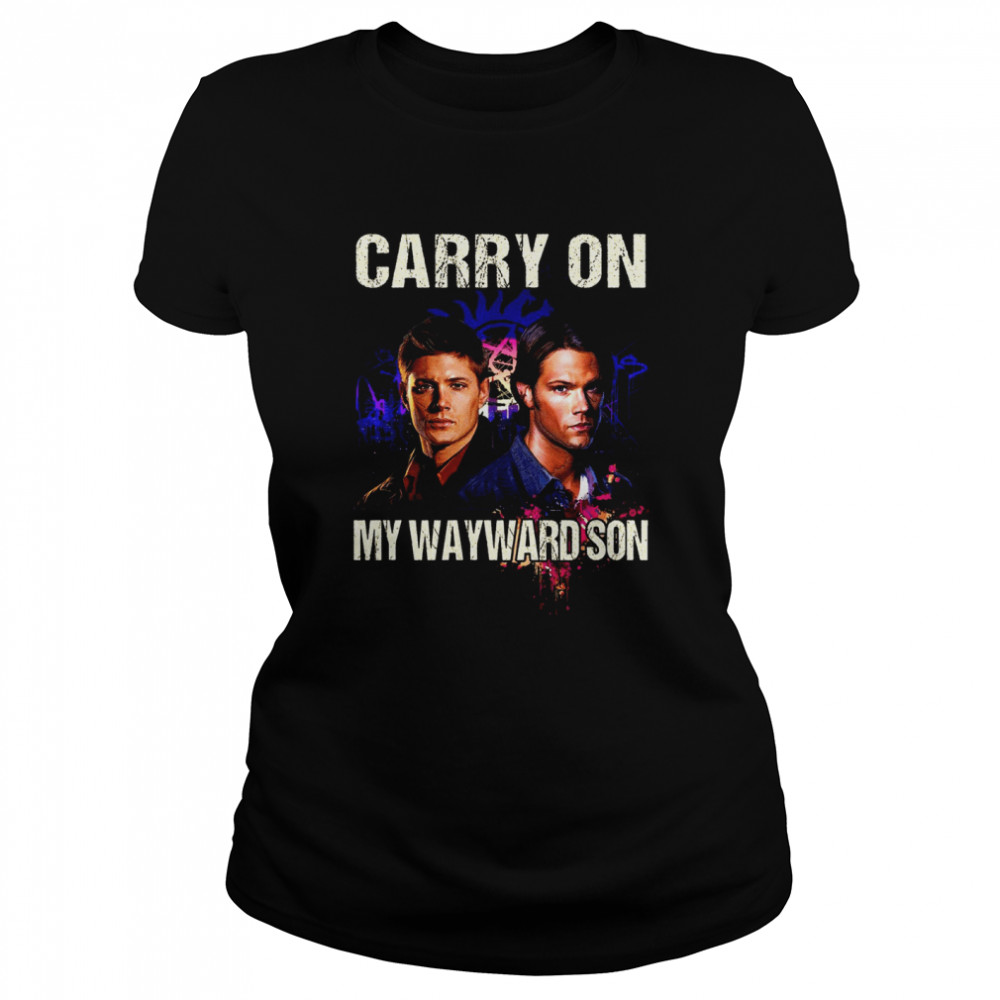 Carry On My Wayward Son Shirt Classic Women'S T-Shirt