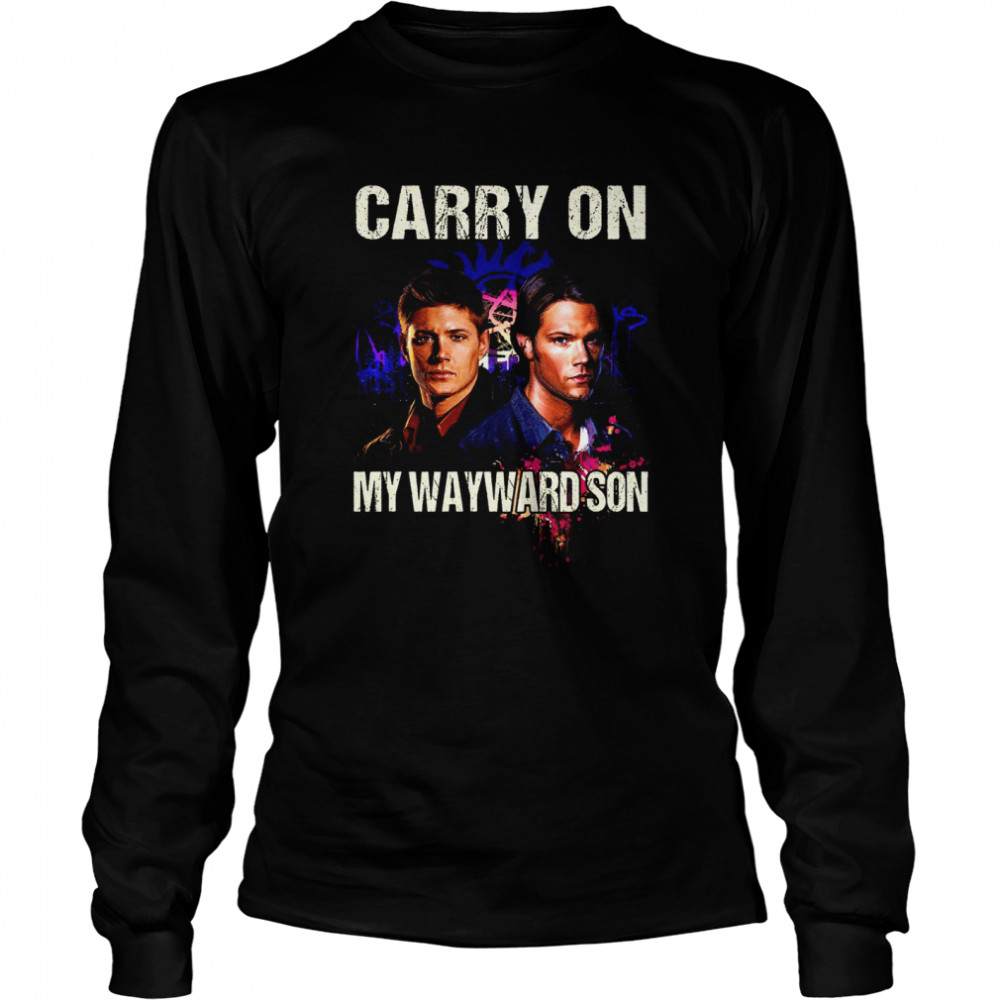 Carry On My Wayward Son Shirt Long Sleeved T Shirt