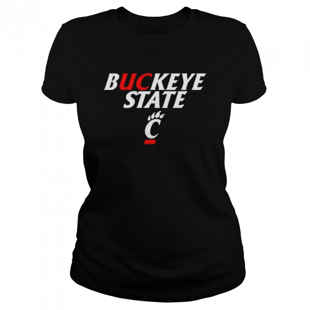Cincinnati Bearcats Buckeye State Shirt Classic Women'S T-Shirt