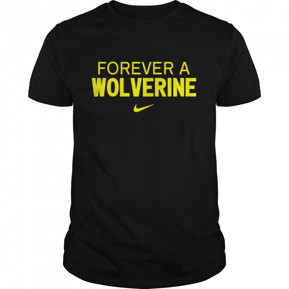 forever a wolverine shirt Classic Men's T-shirt