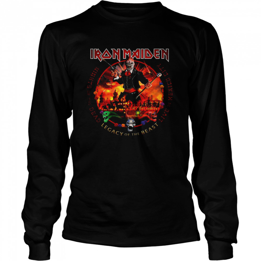 Iron Maiden Nights Of The Dead Legacy Of The Beast Live In Mexico City Shirt Long Sleeved T Shirt