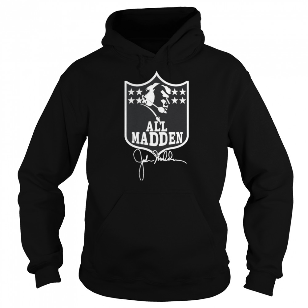 John Madden All Madden T-Shirt Unisex Hoodie