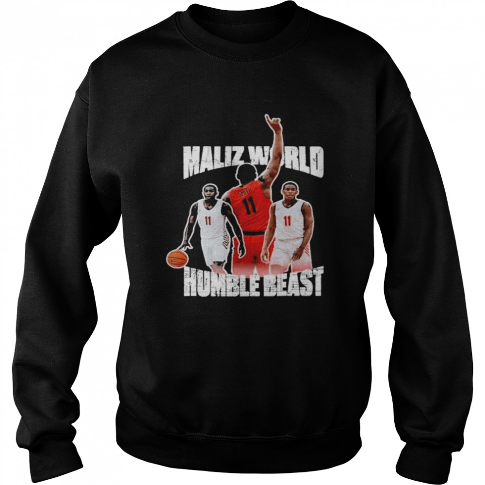 Maliz World Humble Beast Shirt Unisex Sweatshirt