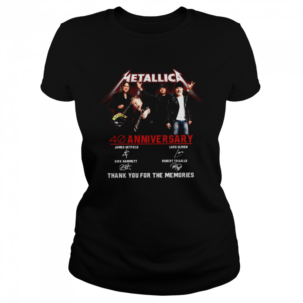 Metallica 40Th Anniversary Thank You For The Memories Shirt Classic Women'S T-Shirt