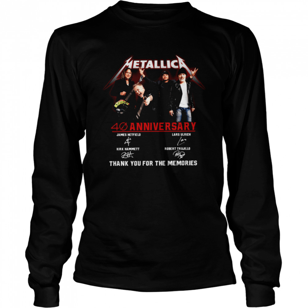 Metallica 40Th Anniversary Thank You For The Memories Shirt Long Sleeved T-Shirt