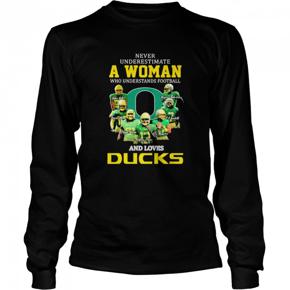 Never Underestimate A Woman Who Understands Football And Loves Ducks 2022 Long Sleeved T Shirt