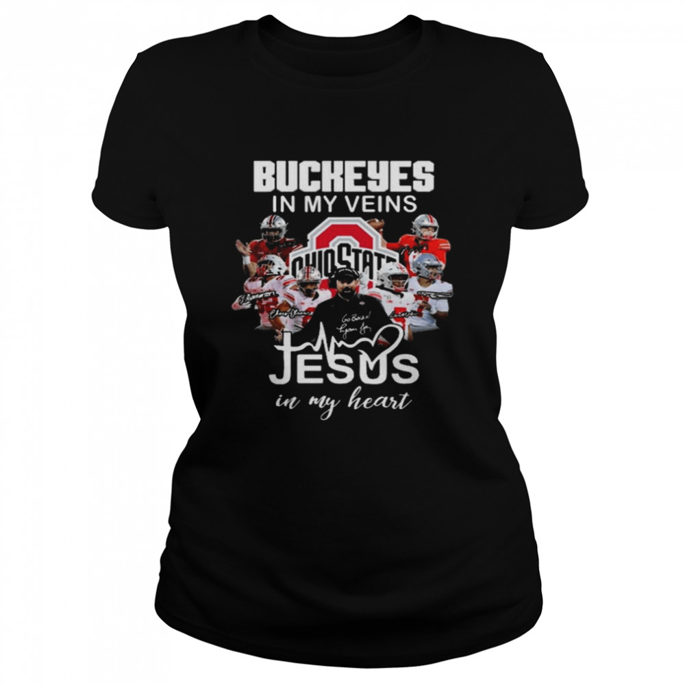 Ohio State Buckeyes In My Veins Jesus In My Heart Signatures Shirt Classic Women'S T-Shirt
