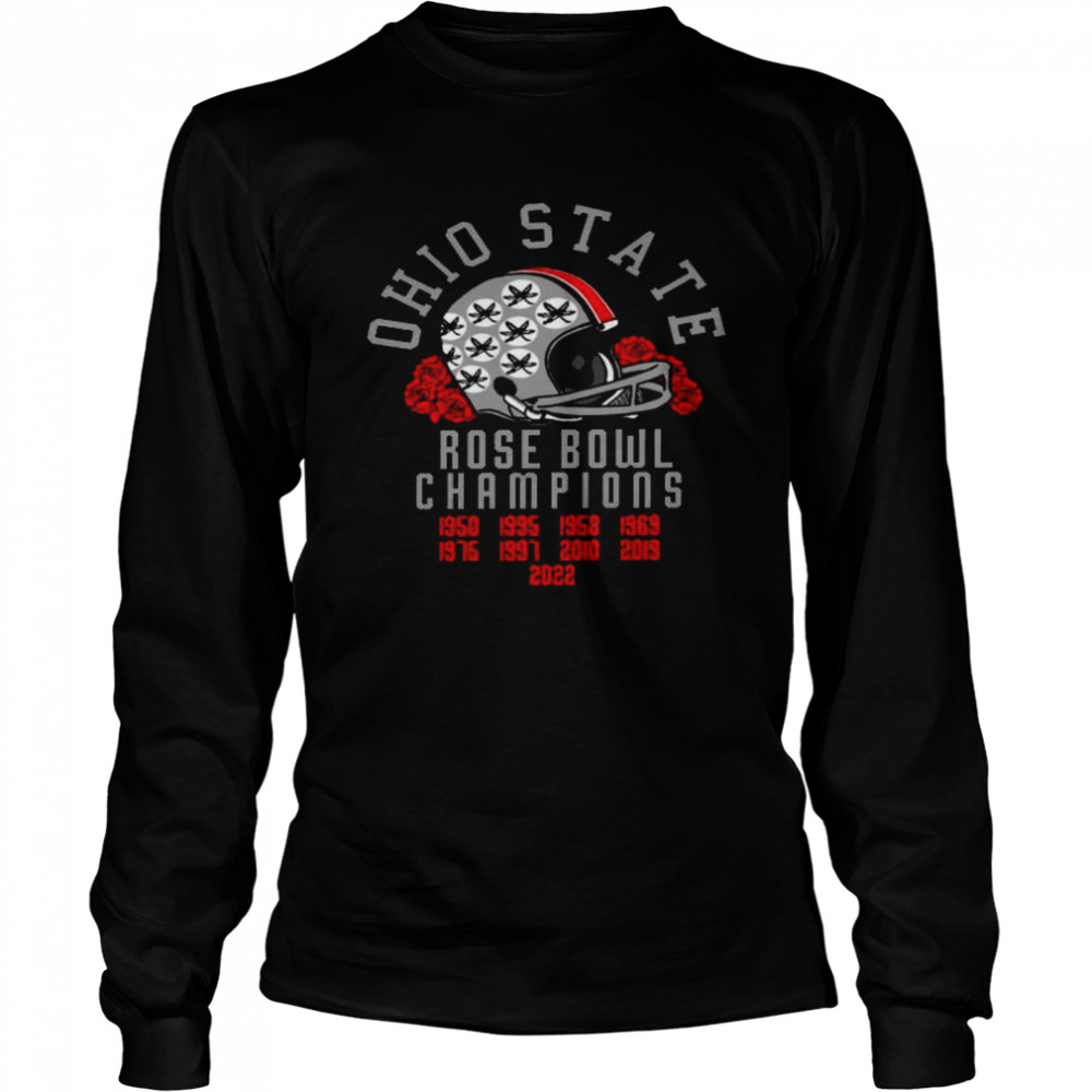 Ohio State Rose Bowl Champions 1950 1995 1958 1963 Shirt Long Sleeved T Shirt