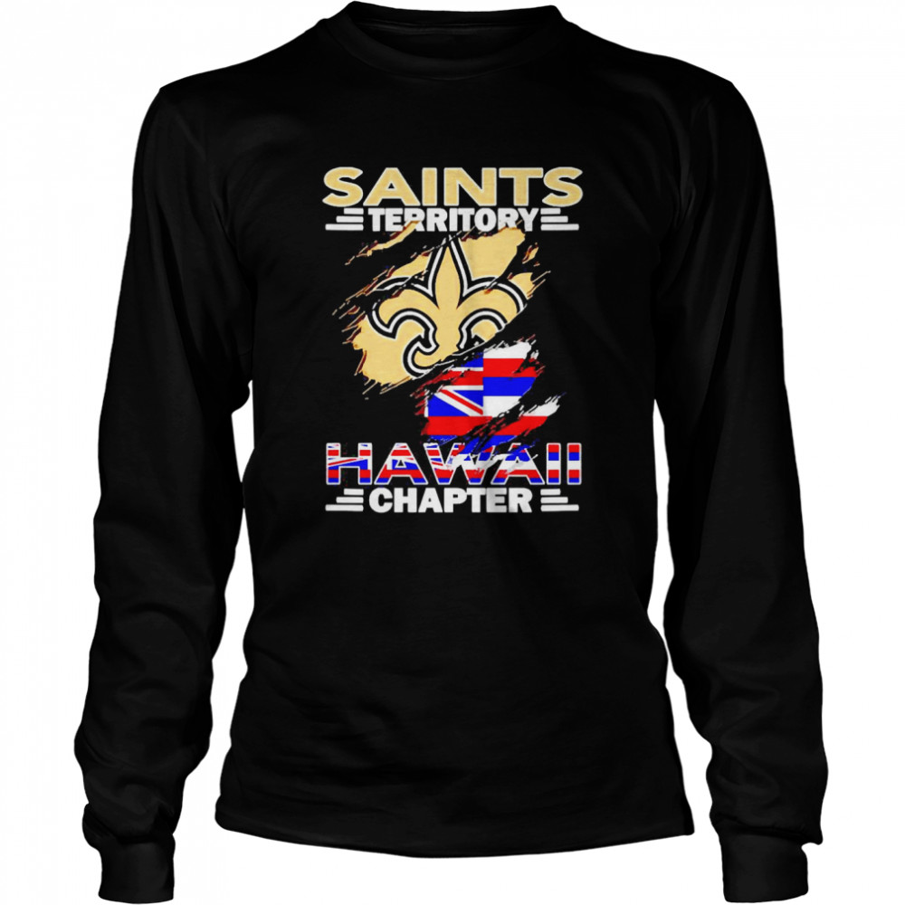 Saints Territory Hawaii Chapter Long Sleeved T Shirt