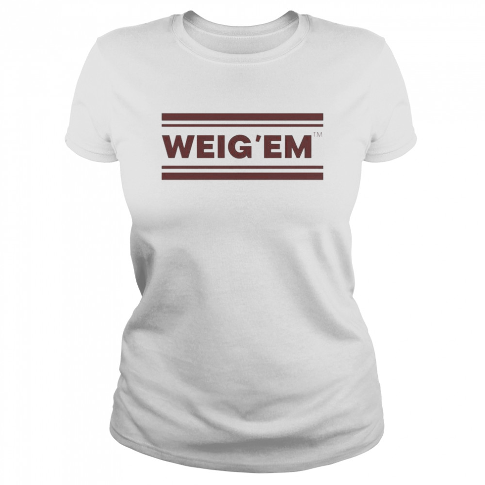 Weig’em shirt Classic Women's T-shirt