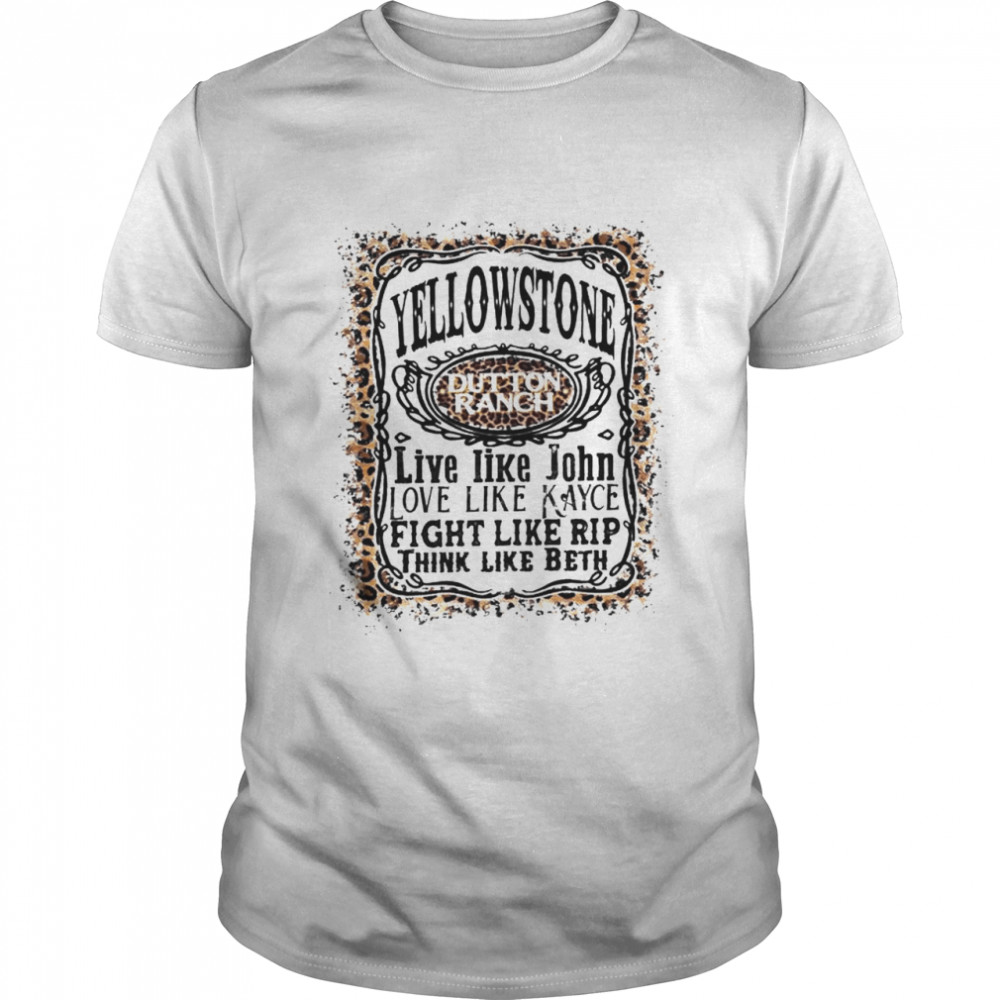 Yellowstone dutton ranch live like John love like Kayce shirt Classic Men's T-shirt