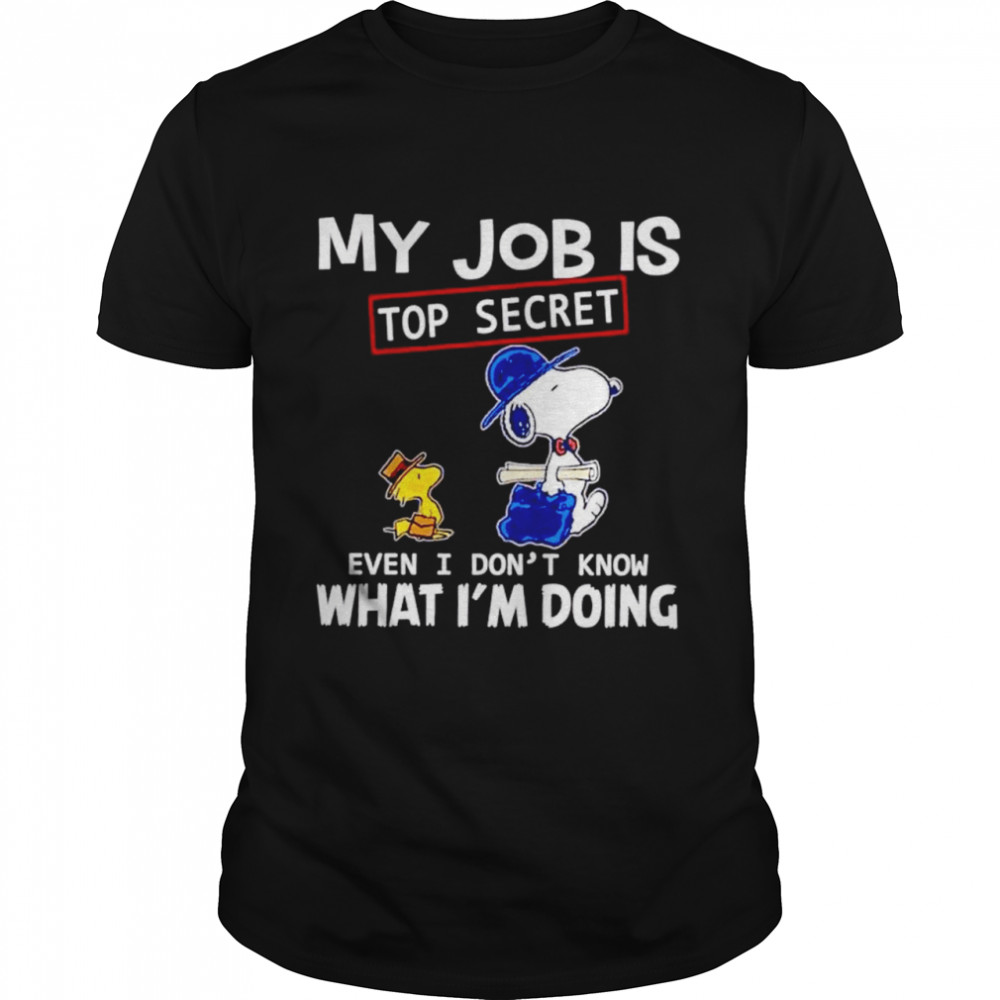 Snoopy and Woodstock my job is top secret even I don’t know what I’m doing shirt Classic Men's T-shirt