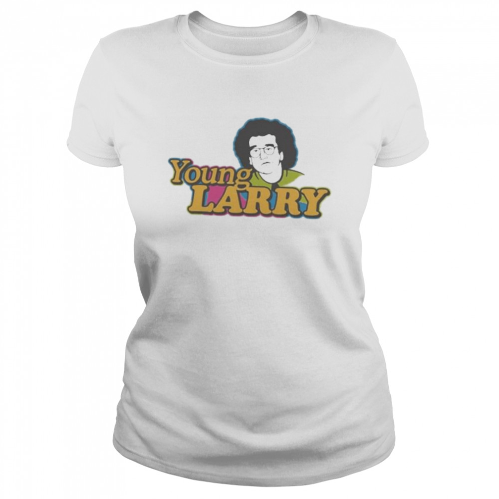 Curb Your Enthusiasm Young Larry shirt Classic Women's T-shirt