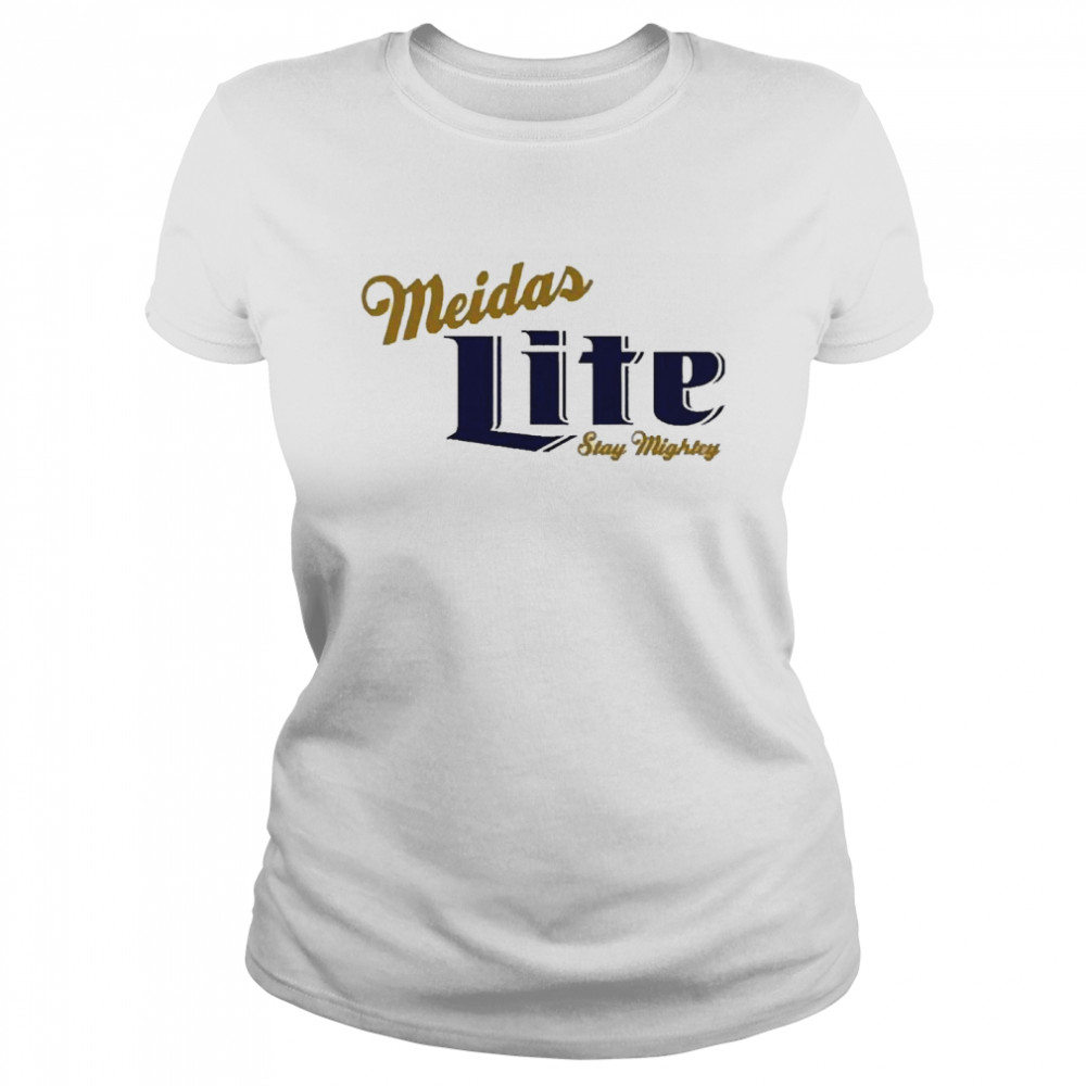 Lite Stay Mighty  Midas Touch Merch Meidas Lite  Classic Women's T-shirt