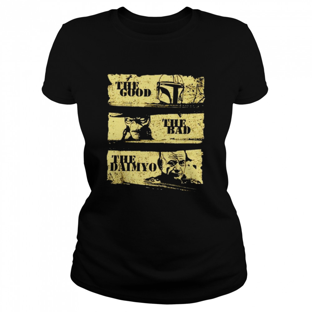Book of Boba Fett the good the bad and the daimyo shirt Classic Women's T-shirt