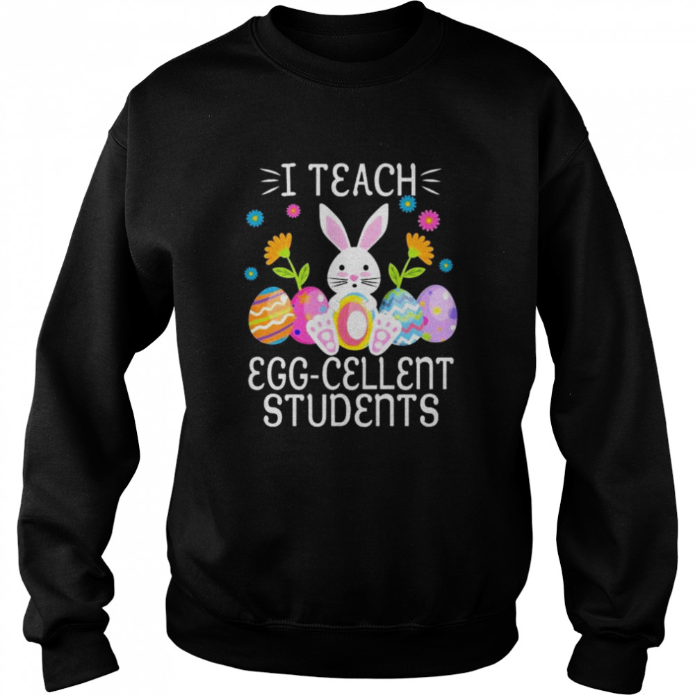 Egg Cellent Teacher Women  Unisex Sweatshirt