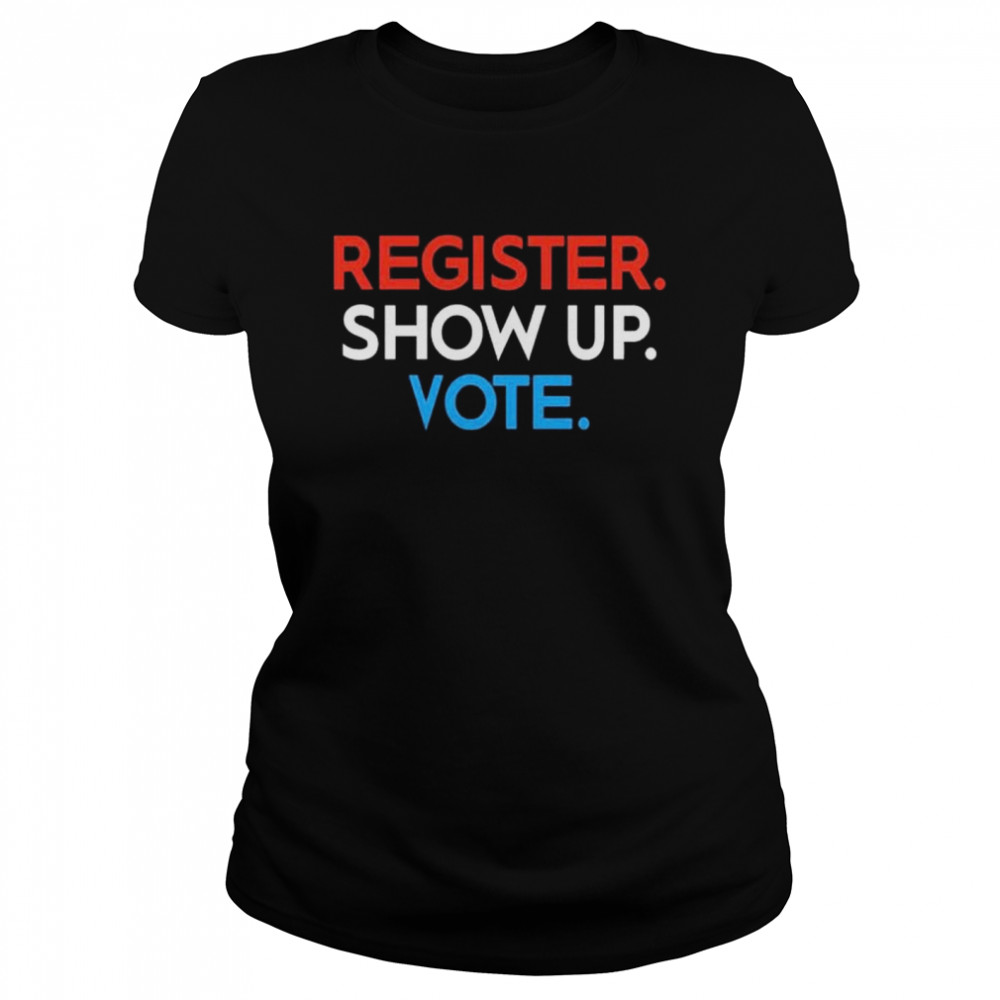Emily Winston Register Show Up Vote T- Classic Women's T-shirt