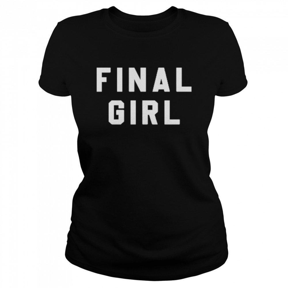 Final Girl shirt Classic Women's T-shirt