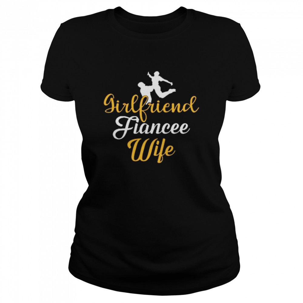 Girlfriend Fiancee Wife T- Classic Women's T-shirt