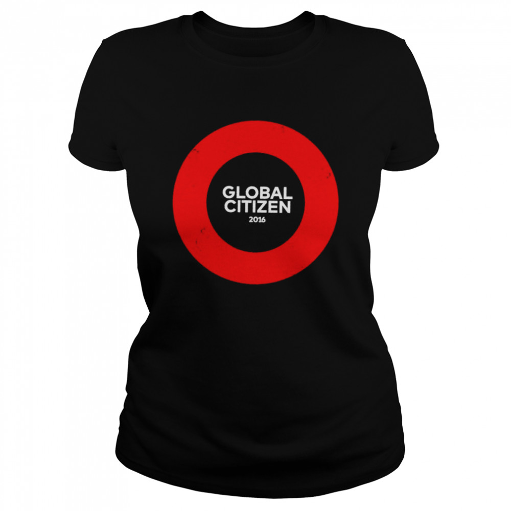 Global Citizen 2016 shirt Classic Women's T-shirt