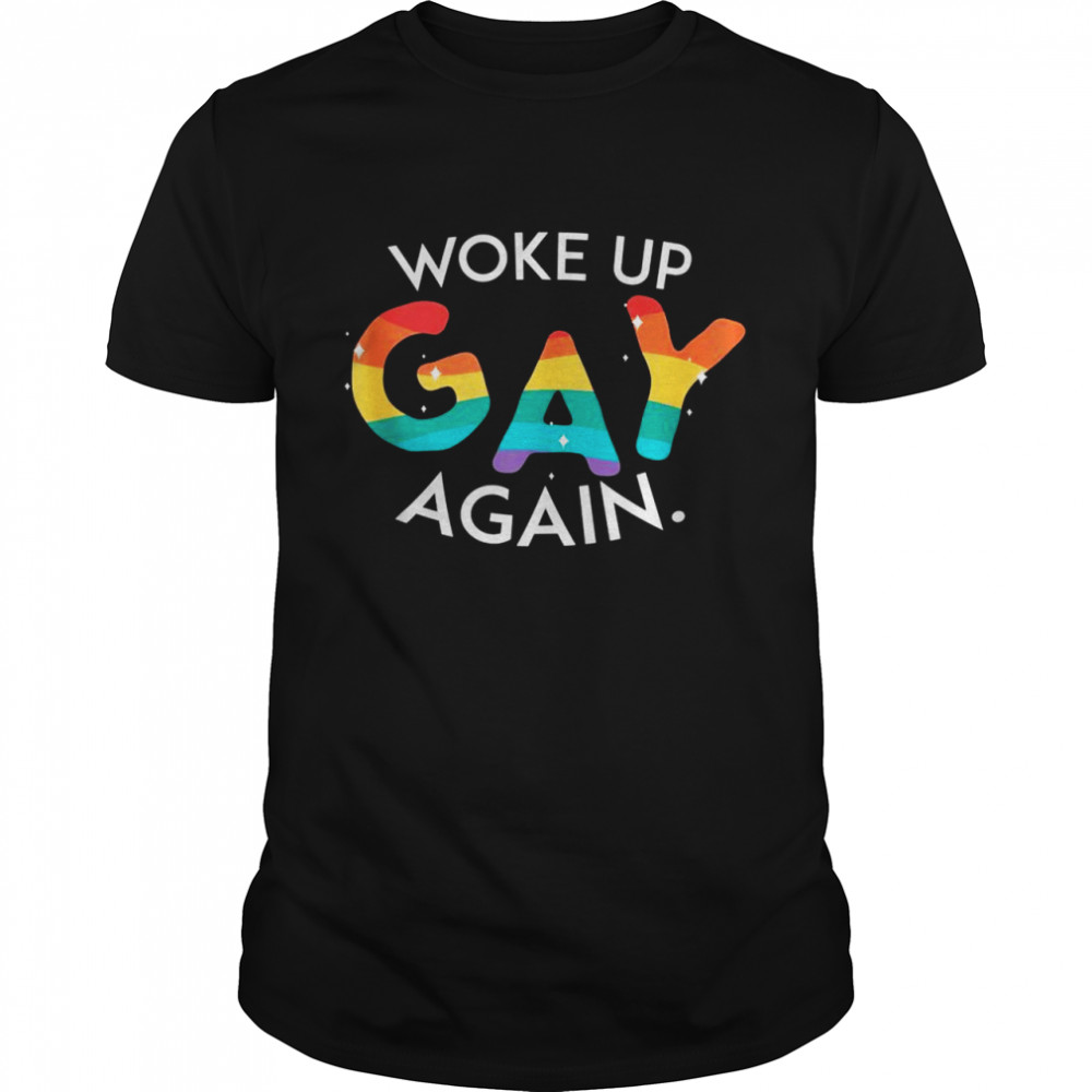 Mens Woke Up Gay Again LGBT Pride Gay Rainbow Flag  Classic Men's T-shirt