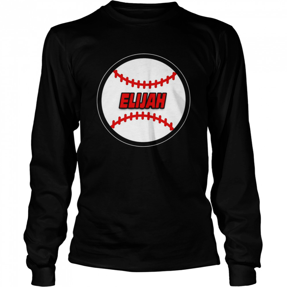 Name On Baseball Baseball Baseball ELIJAH Langarmshirt  Long Sleeved T-shirt