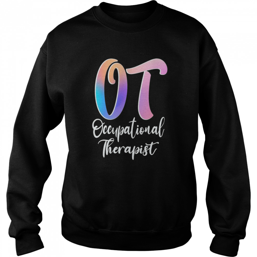 Occupational Therapy Crew Back to School Matching Group OT  Unisex Sweatshirt