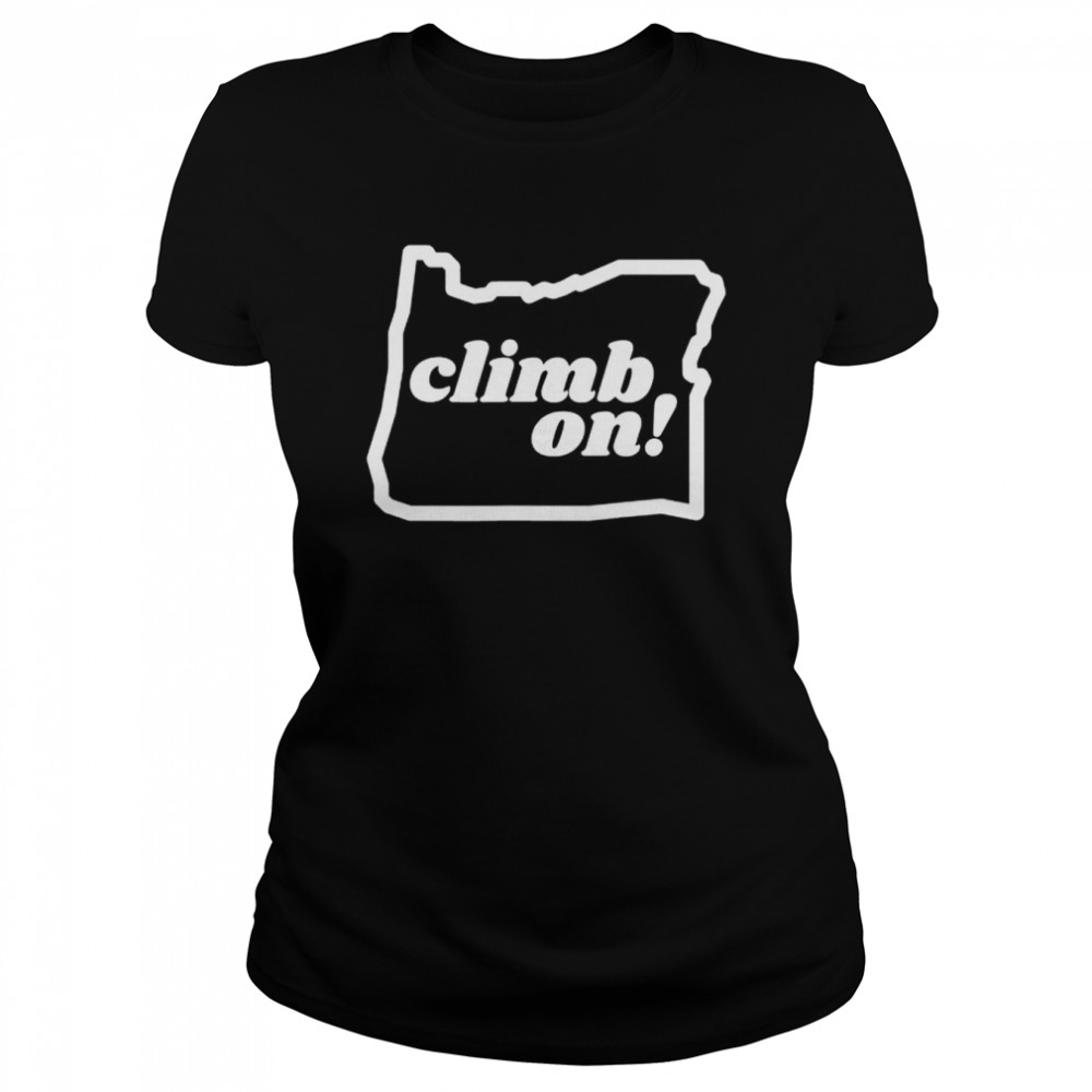 Oregon Climb On Rock Climbing Bouldering  Classic Women's T-shirt