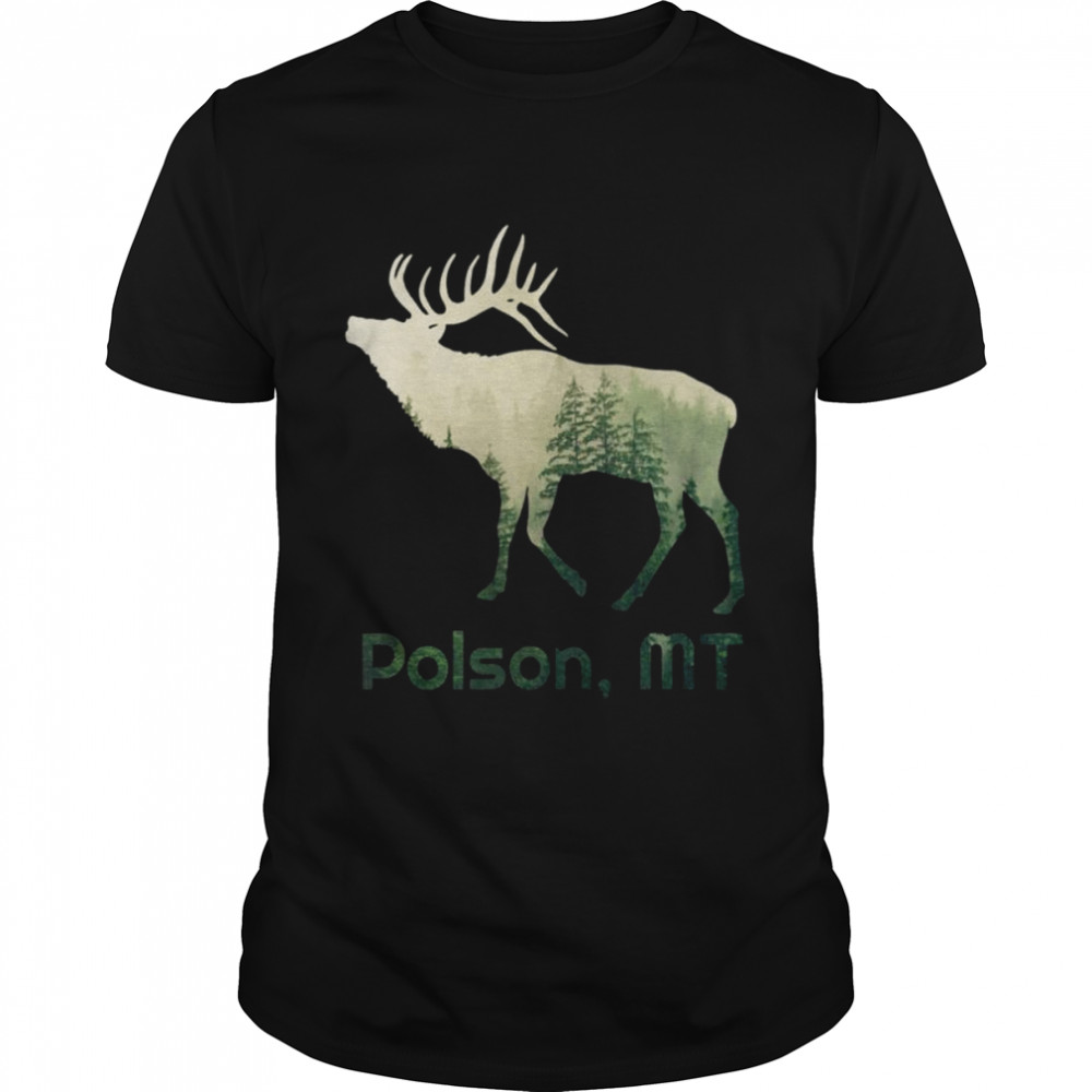 Polson MT Pride Elk Forest Wildlife Nature Mountain  Classic Men's T-shirt