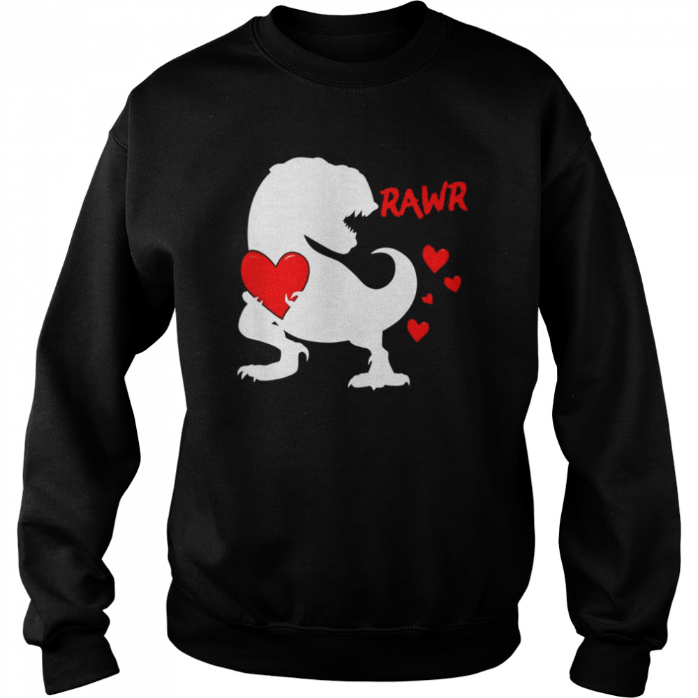 Rawr TRex Girls Boys Dinosaur Valentines Day TRex  Unisex Sweatshirt