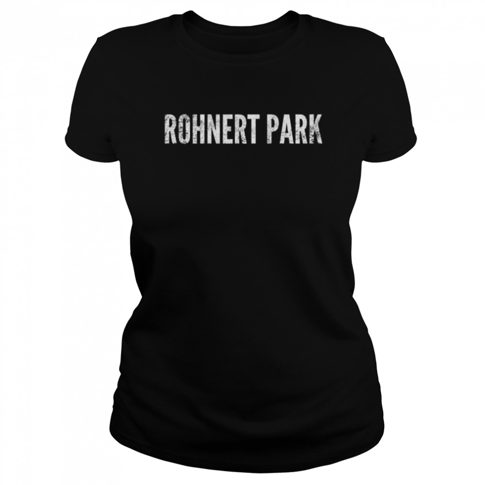 Rohnert Park California Distressed  Classic Women's T-shirt