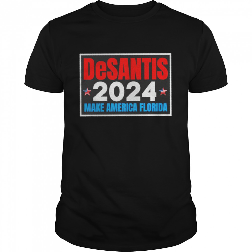 Ron DeSantis 2024 make America Florida shirt Classic Men's T-shirt