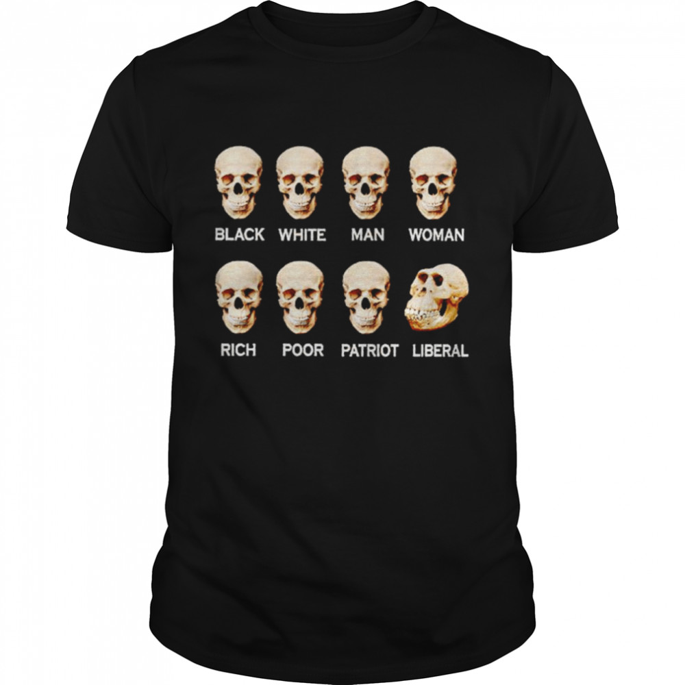 Skull Black White Man Woman Rich Poor Liberal Patriot shirt Classic Men's T-shirt