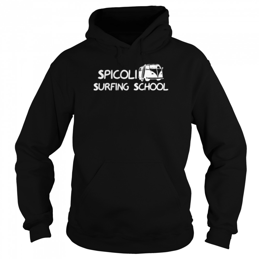 Spicoli Surfing School shirt Unisex Hoodie