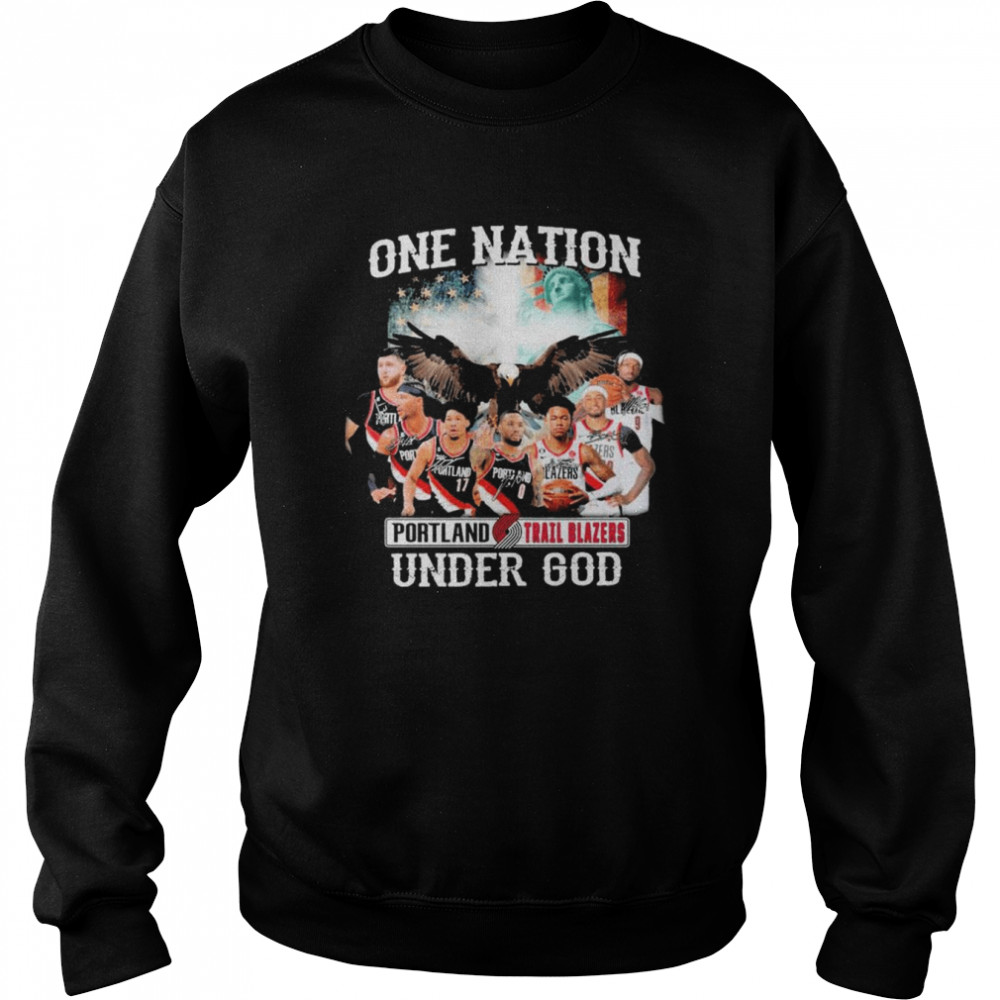 Portland Trail Blazers One Nation Under God Signatures Shirt Unisex Sweatshirt