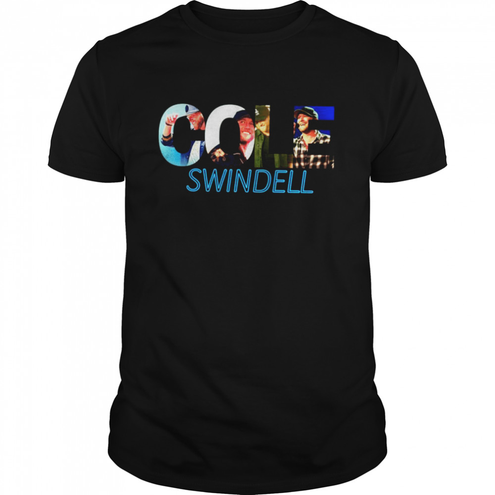 Text Design Cole Swindell shirt