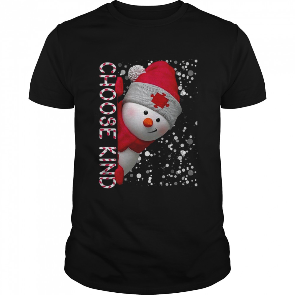 Choose Kind Autism Awareness Snowman for Christmas shirt